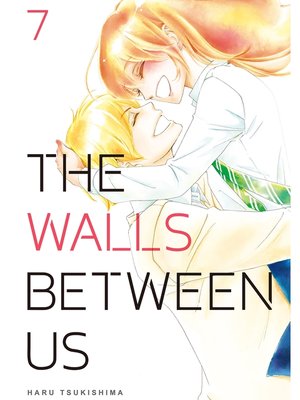 cover image of The Walls Between Us, Volume 7